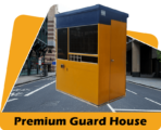 Premium Guard House